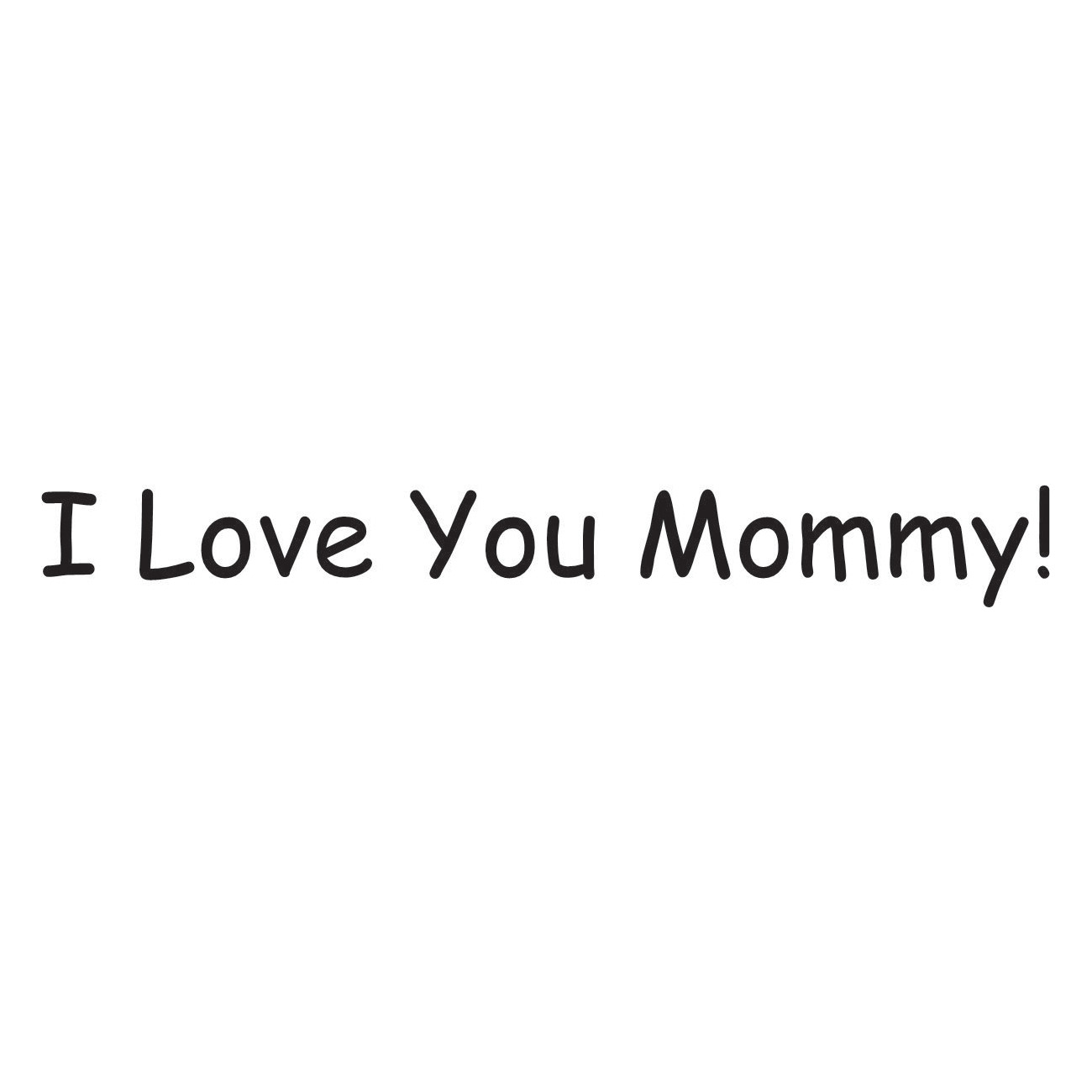 Craft Stamp - I Love You Mommy